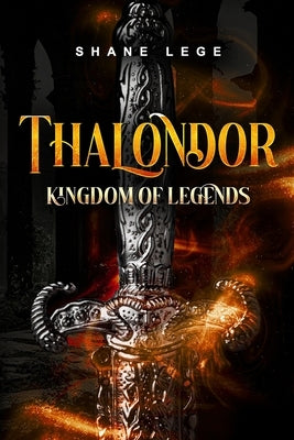 Thalondor Kingdom of Legends by Lege, Shane