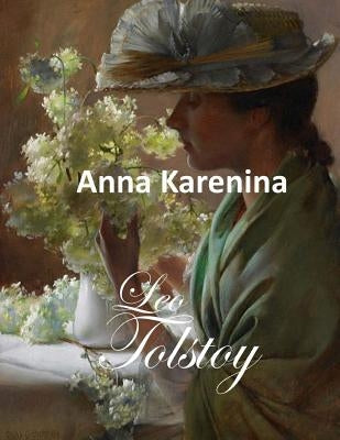 Anna Karenina by Garnett, Constance