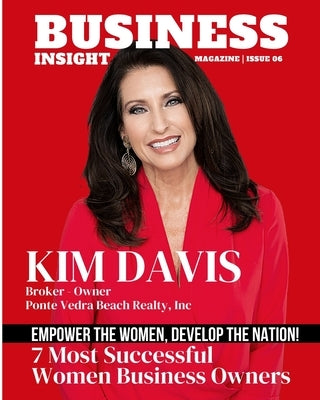 Business Insight Magazine Issue 6: Business Economics Women Empowerment by Media, Capitol Times
