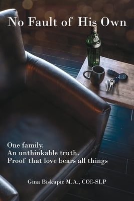 No Fault of His Own by Biskupic, Gina