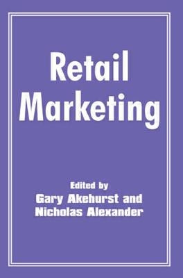 Retail Marketing by Akehurst, Gary