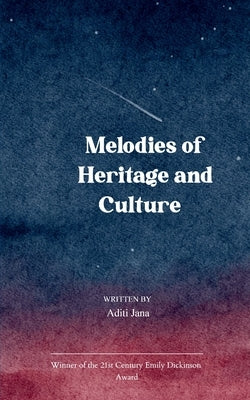 Melodies of Heritage and Culture by Jana, Aditi