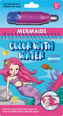Color with Water - Mermaids (Includes Mess Free Water Pen) by