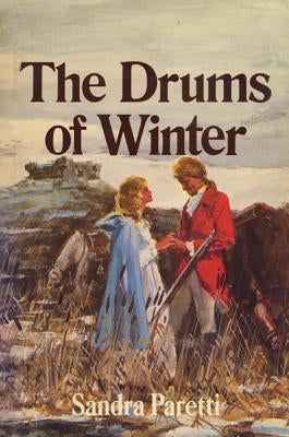 The Drums of Winter by Paretti, Sandra