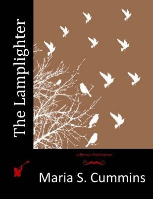 The Lamplighter by Cummins, Maria S.