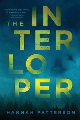 The Interloper by Patterson, Hannah