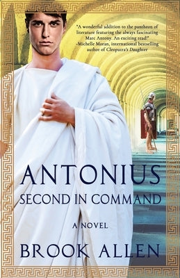 Antonius: Second in Command by Allen, Brook