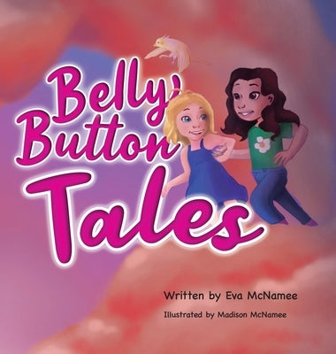Belly Button Tales by McNamee, Eva