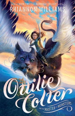 Ottilie Colter and the Master of Monsters: Volume 2 by Williams, Rhiannon