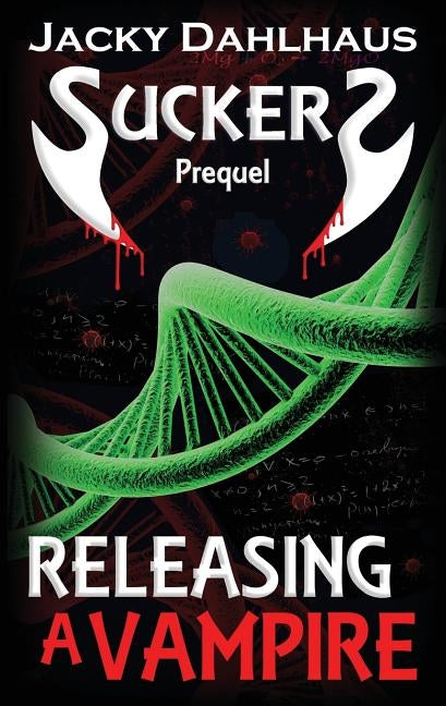 Releasing A Vampire by Dahlhaus, Jacky