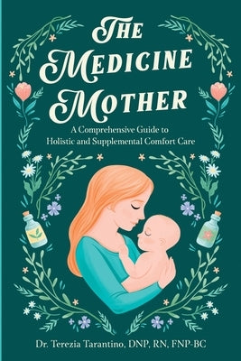 The Medicine Mother by Tarantino, Terezia Marie