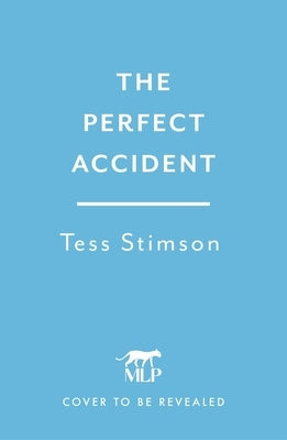 The Perfect Accident: An Absolutely Gripping Psychological Suspense Thriller to Keep You Hooked in 2026 by Stimson, Tess