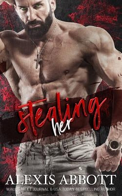 Stealing Her by Abbott, Alexis