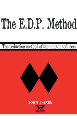 The EDP Method by Danen, John