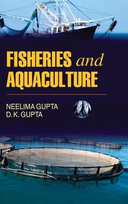 Fisheries and Aquaculture by Gupta, Neelam