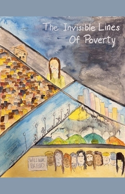 The Invisible Lines Of Poverty by Kőrösi, Gabriella