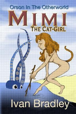 Mimi: The Cat-Girl by Bradley, Ivan