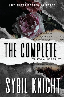 The Complete Truth and Lies Duet by Knight, Sybil