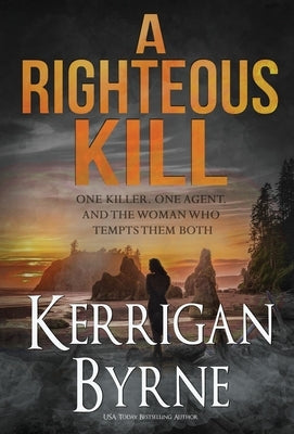 A Righteous Kill by Byrne, Kerrigan