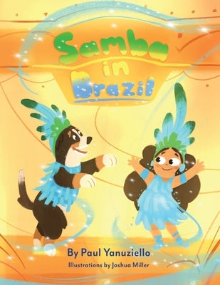 Samba in Brazil by Yanuziello, Paul