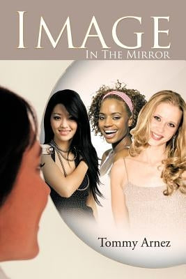 Image In The Mirror by Arnez, Tommy