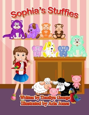 Sophia's Stuffies by George, Tracilyn