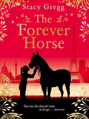 The Forever Horse by Gregg, Stacy