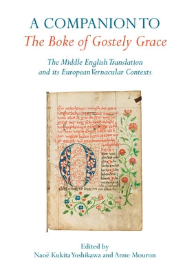 A Companion to the Boke of Gostely Grace: The Middle English Translation and Its European Vernacular Contexts by Yoshikawa, Naoë Kukita