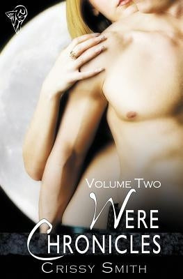 Were Chronicles Volume Two by Smith, Crissy