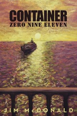 Container Zero Nine Eleven by McDonald, Jim A.