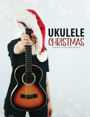 Ukulele Christmas Fingerstyle Chord Melody by Carter, Terry