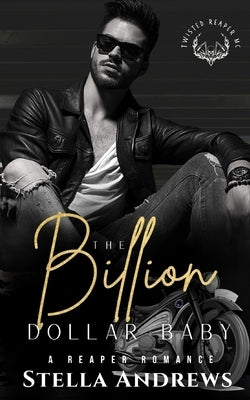 The Billion Dollar Baby: A Billionaire Romance by Andrews, Stella