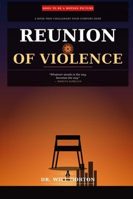 Reunion of Violence: A Jack Hawkins Novel by Horton, Will