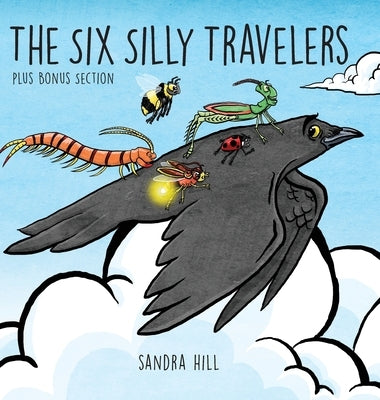 The Six Silly Travelers by Hill, Sandra