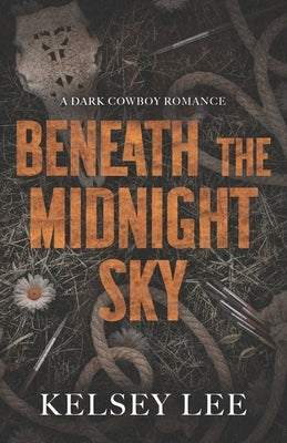 Beneath the Midnight Sky by Lee, Kelsey