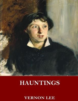 Hauntings by Lee, Vernon