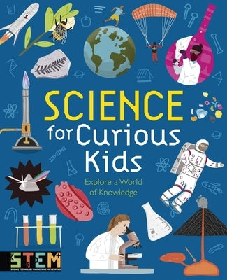Science for Curious Kids: Explore a World of Knowledge by Baker, Laura