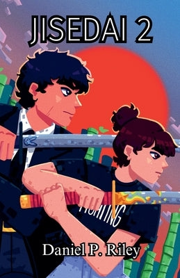 Jisedai 2 by Riley, Daniel P.