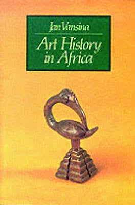 Art History in Africa by Vansina, Jan