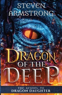 Dragon of the Deep by Armstrong, Steven