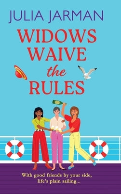 Widows Waive the Rules by Jarman, Julia