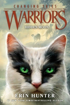 Warriors: Changing Skies #2: Hidden Moon by Hunter, Erin