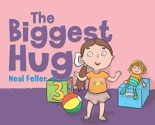 The Biggest Hug by Feller, Neal