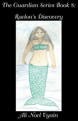 Raelon's Discovery by Vyain, Ali Noel