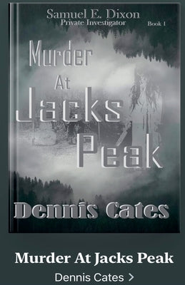 Murder At Jacks Peak by Cates, Dennis