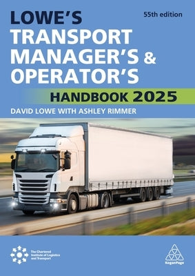 Lowe's Transport Manager's and Operator's Handbook 2025 by Rimmer, Ashley