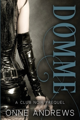 Domme by Andrews, Onne