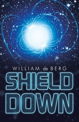 Shield Down by De Berg, William