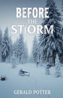Before The Storm by Potter, Gerald