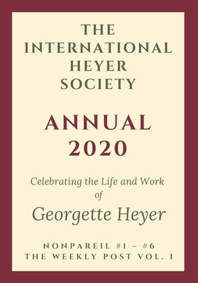 The International Heyer Society Annual 2020 by Hyland, Rachel